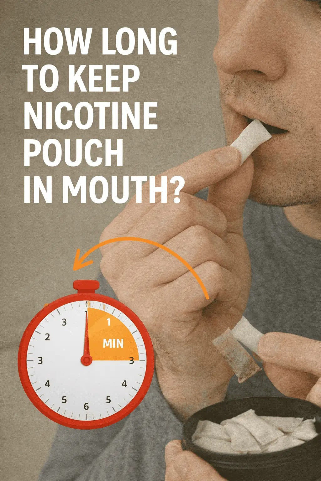 How Long to Keep a Nicotine Pouch in Your Mouth? – SNUS Nicotine Pouches
