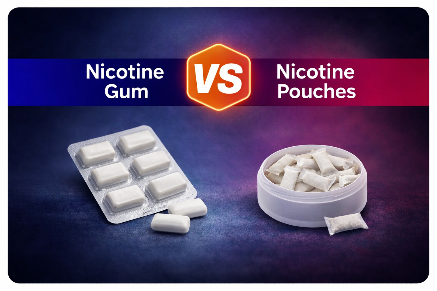 Nicotine Gum vs Pouches