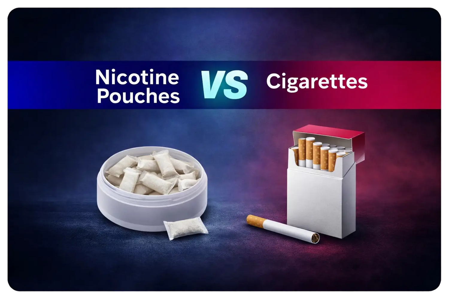 Nicotine Pouches vs Cigarettes